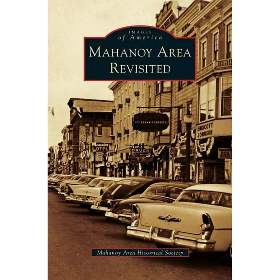 Mahanoy Area Revisited (Hardcover)