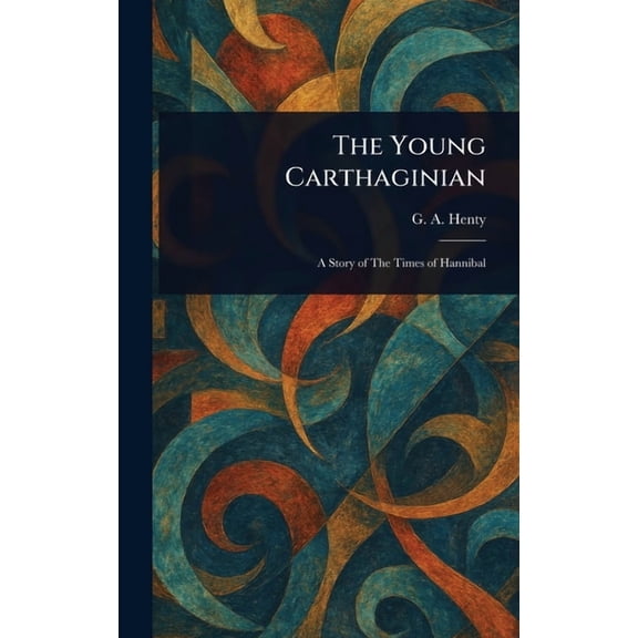 The Young Carthaginian, (Hardcover)