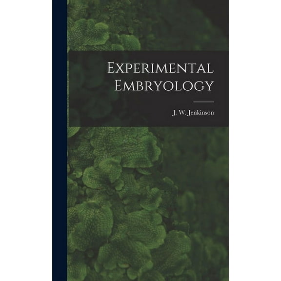 Experimental Embryology (Hardcover)