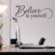 thumbnail image 1 of Adhesivo de pared Believe in Yourself Motivation, 20 x 55 cm, PVC, 1 of 3
