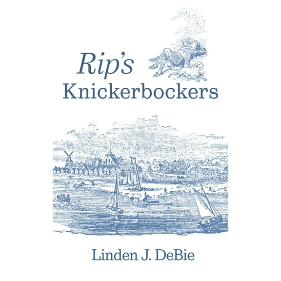 Rip's Knickerbockers, (Hardcover)