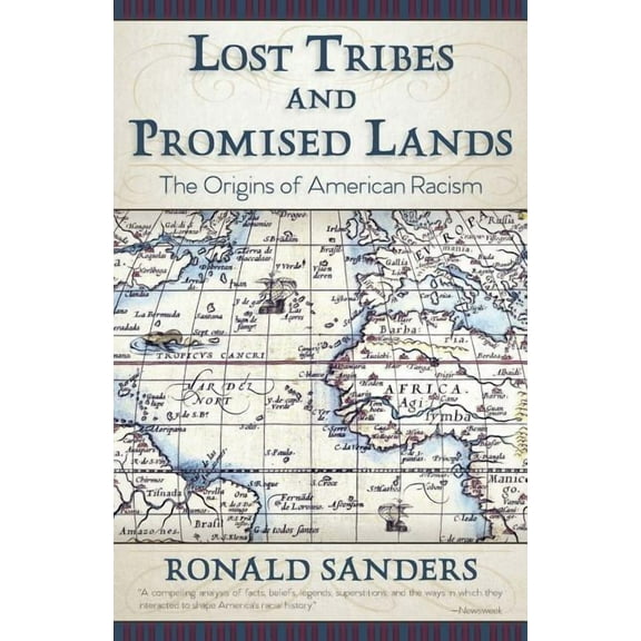 Lost Tribes and Promised Lands: The Origins of American Racism, (Paperback)