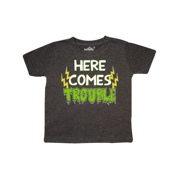 Inktastic Here Comes Trouble Toddler T Shirt Walmart Com Walmart Com