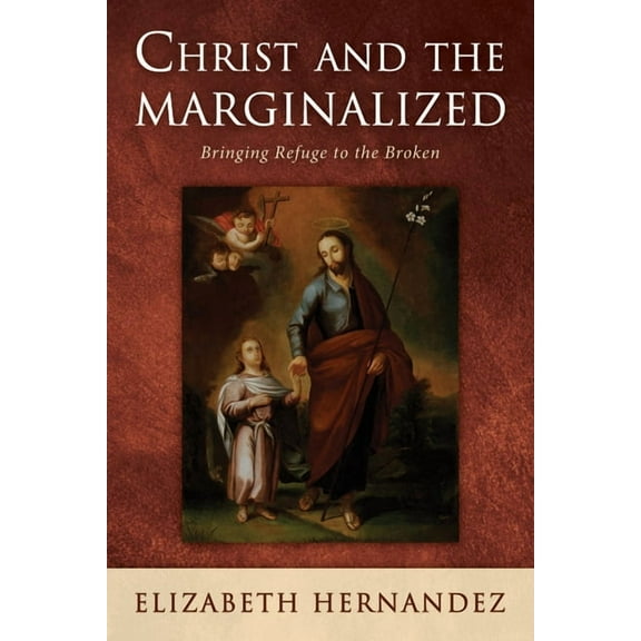 Christ and the Marginalized (Hardcover)