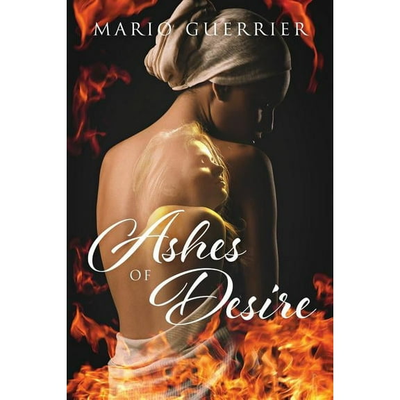 Ashes of Desire, (Paperback)