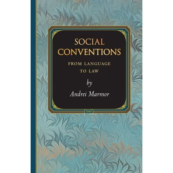 Princeton Monographs in Philosophy Social Conventions: From Language to Law, Book 25, (Hardcover)