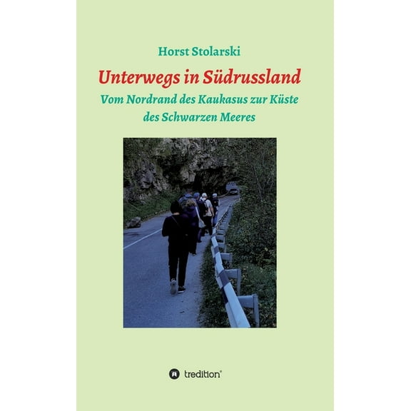 Unterwegs in Russland : Vom Nordrand des Kaukasus zur Küste des Schwarzen Meeres (Hardcover)