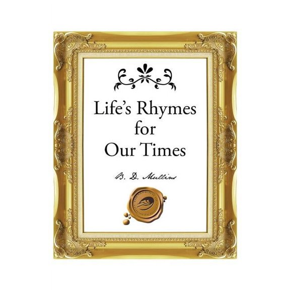 Life's Rhymes for Our Times, (Paperback)