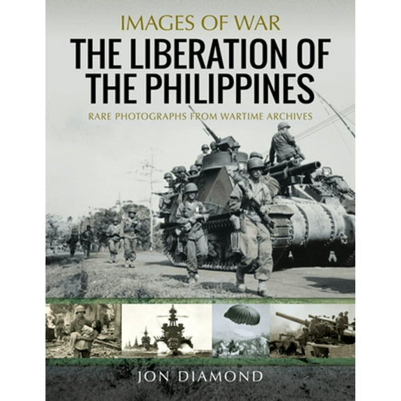 Images of War: The Liberation of the Philippines (Paperback)