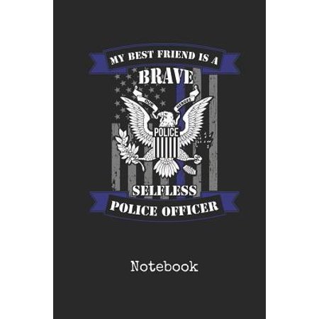 Notebook : Blank Best Friend Police Officer Personal Writing Diary Thin Blue Line Detective Cover Wide Ruled Lined Paper for Journalists & Writers & for Note Taking Students Daily Diaries for Journalists & Writers Note Taking Write about Your (Poems To Write To Your Best Friend)