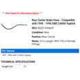 thumbnail image 2 of Rear Center Brake Hose - Compatible with 1990 - 1996 GMC C6000 Topkick 1991 1992 1993 1994 1995, 2 of 2