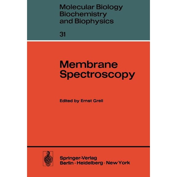 Molecular Biology, Biochemistry and Biop Membrane Spectroscopy, Book 31, (Paperback)