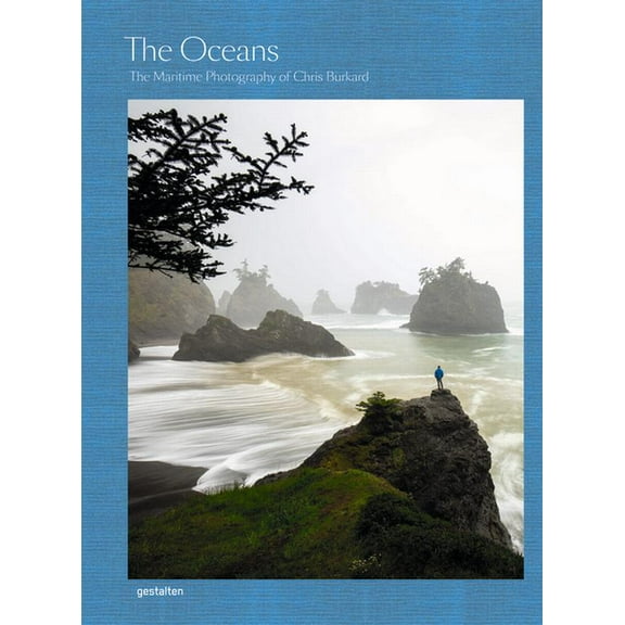 The Oceans: The Maritime Photography of Chris Burkard (Hardcover)
