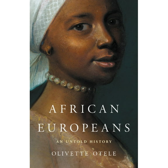 African Europeans: An Untold History, (Hardcover)