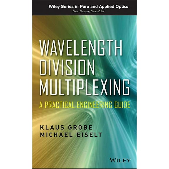 Wiley Pure and Applied Optics Wavelength Division Multiplexi, Book 1, (Hardcover)