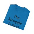 thumbnail image 4 of The Struggle Is Real But So Is Jesus Unisex Softstyle T-Shirt, 4 of 4