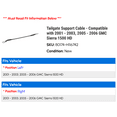 thumbnail image 2 of Tailgate Support Cable - Compatible with 2001 - 2003, 2005 - 2006 GMC Sierra 1500 HD 2002, 2 of 2