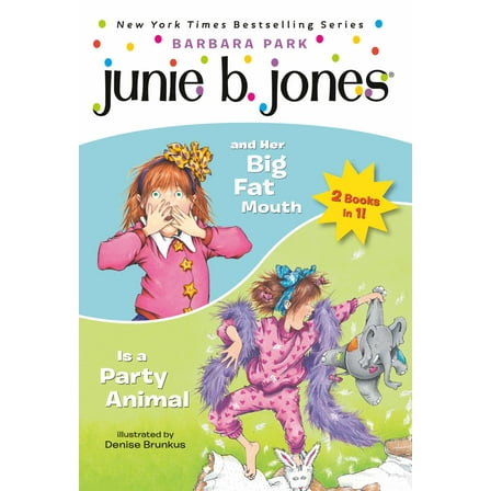 Junie B. Jones 2-In-1 Bindup: and Her Big Fat Mouth/Is a Party Animal (Paperback)