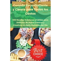 Comida Reconfortante y Casera para Todos los Gustos, (Paperback)