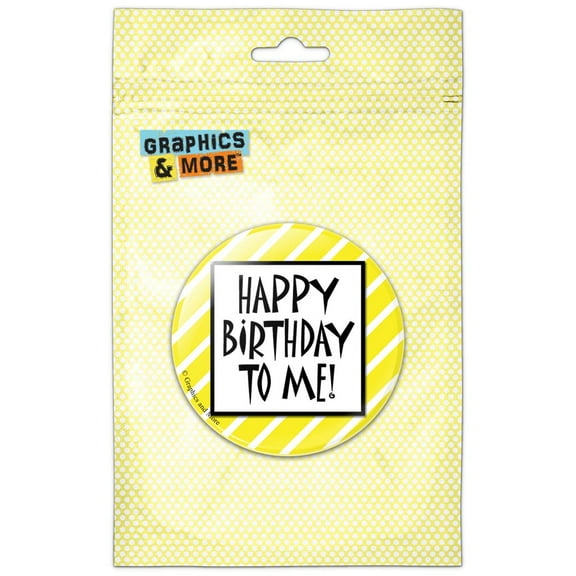 Happy Birthday To Me Stripes Yellow Funny Pinback Button Pin Badge