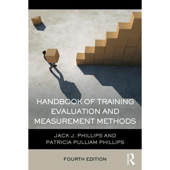 Handbook of Training Evaluation and Measurement Methods, (Paperback)