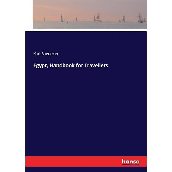 Egypt, Handbook for Travellers, (Paperback)