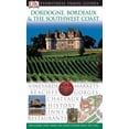 thumbnail image 1 of Pre-Owned Dordogne and Southwest France (Eyewitness Travel Guides) (Flexibound) 0756615399 9780756615390, 1 of 1