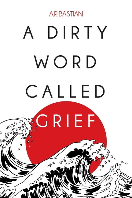 A Dirty Word Called Grief Paperback Walmart Com