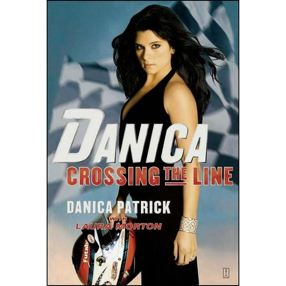 Danica--Crossing the Line (Paperback)