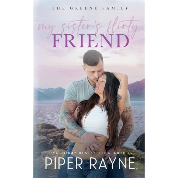 The Greene Family My Sister's Flirty Friend, Book 4, (Paperback)