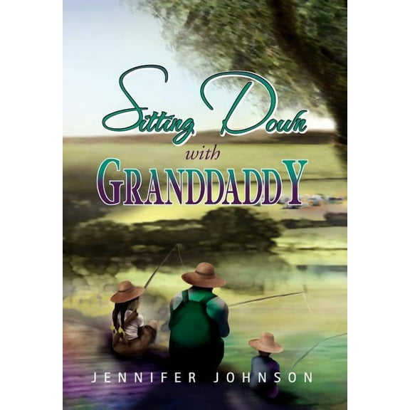 Sitting Down with Granddaddy (Hardcover)