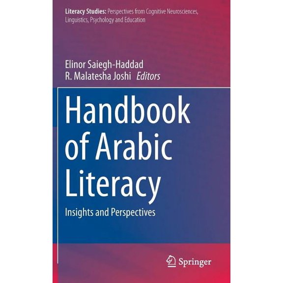 Literacy Studies Handbook of Arabic Literacy: Insights and Perspectives, Book 9, (Hardcover)
