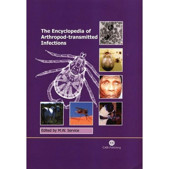 Encyclopedia of Arthropod-Transmitted Infections, (Hardcover)
