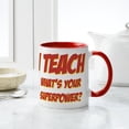 thumbnail image 4 of CafePress - I Teach What's Your Superpower - 11 oz Ceramic Mug - Novelty Coffee Tea Cup, 4 of 4