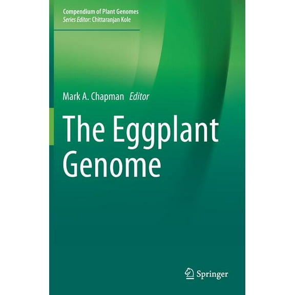 Compendium of Plant Genomes The Eggplant Genome, (Hardcover)