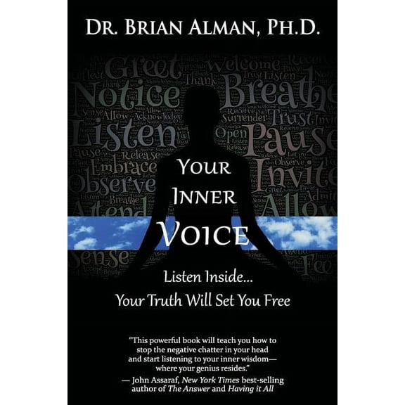 Your Inner Voice: Listen Inside... Your Truth Will Set You Free, (Paperback)