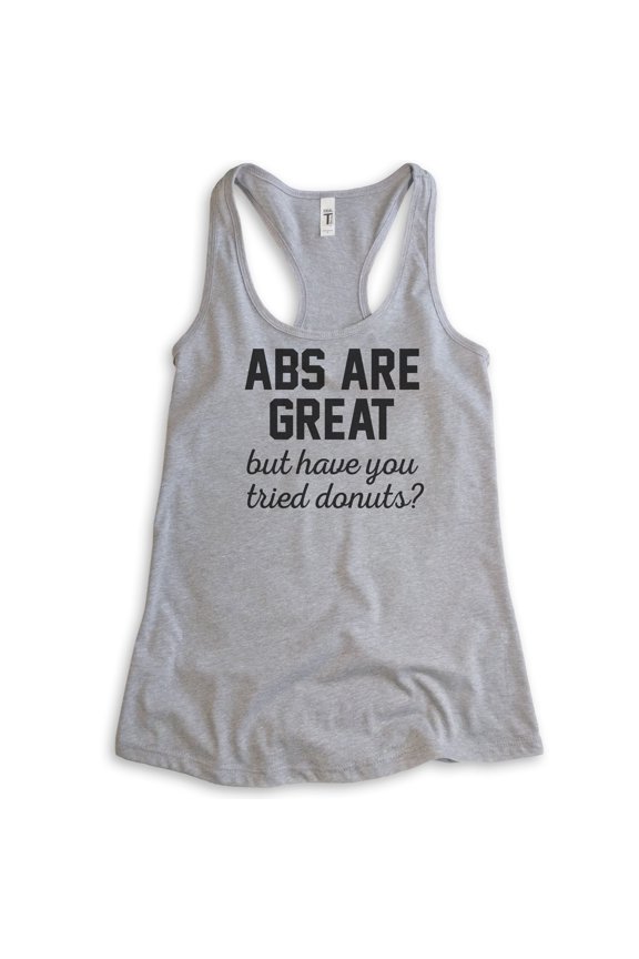 Abs Are Great But Have You Tried Donuts Tank Top, Ladies Racerback Tank Top, Donut Tank, Funny Workout Tank, Heather Gray, Small