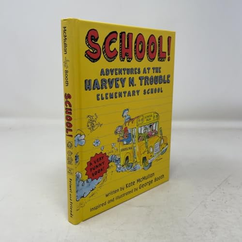 Pre-Owned School!: Adventures at the Harvey N. Trouble Elementary School (Hardcover) 0312375921 9780312375928