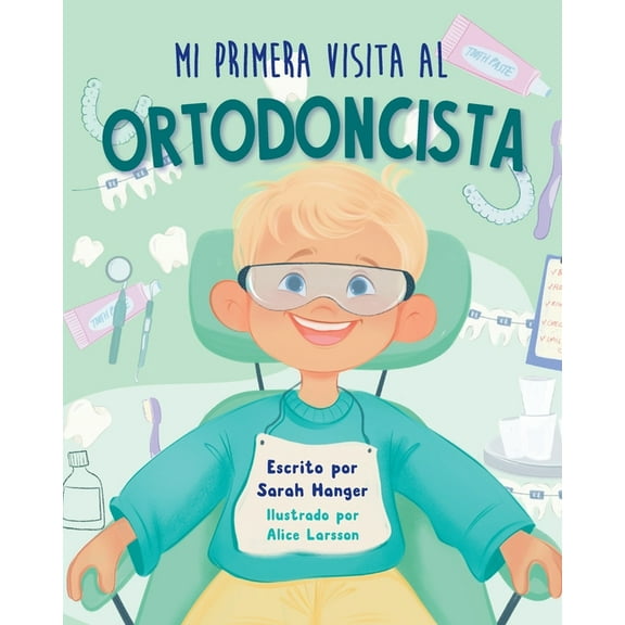 Mi Primera Visita al Ortodoncista, (Paperback)