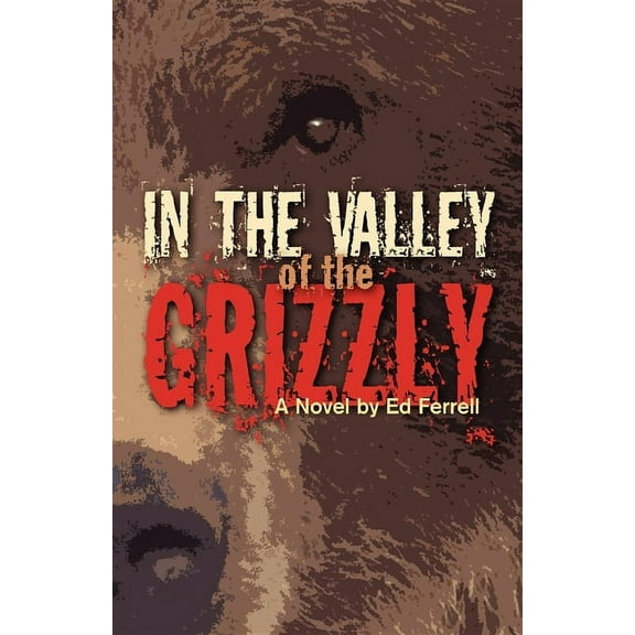 In the Valley of the Grizzly, (Paperback)
