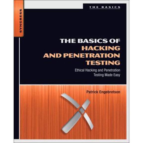 Pre-Owned The Basics of Hacking and Penetration Testing: Ethical Hacking and Penetration Testing Made Easy (Paperback) 1597496553 9781597496551