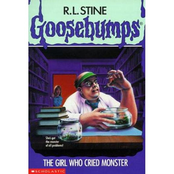 The Girl Who Cried Monster (Goosebumps, No. 8) - R. L. Stine