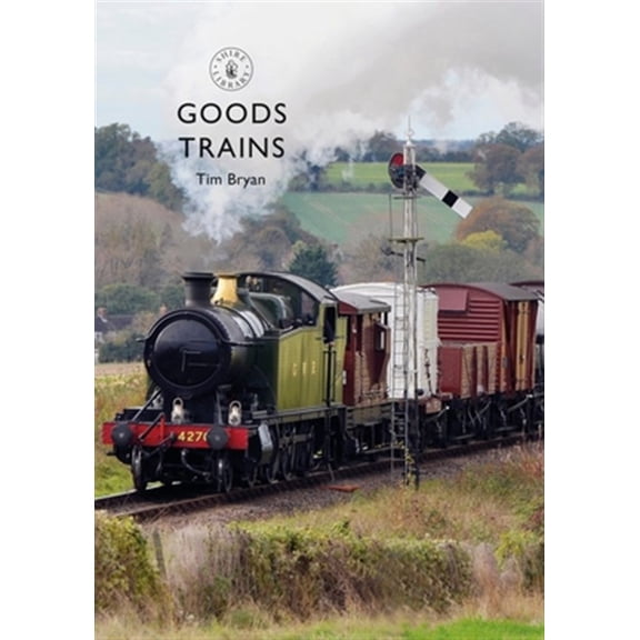 Pre-Owned Shire Library: Goods Trains (Paperback)