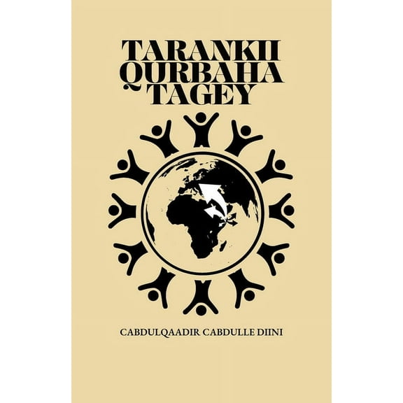 Tarankii Qurbaha Tagey, (Paperback)