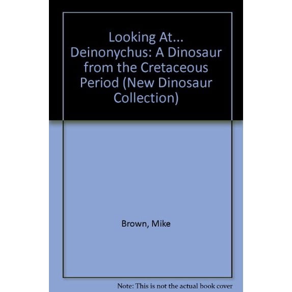 Pre-Owned Looking At... Deinonychus: A Dinosaur from the Cretaceous Period (Hardcover) 0836811402 9780836811407