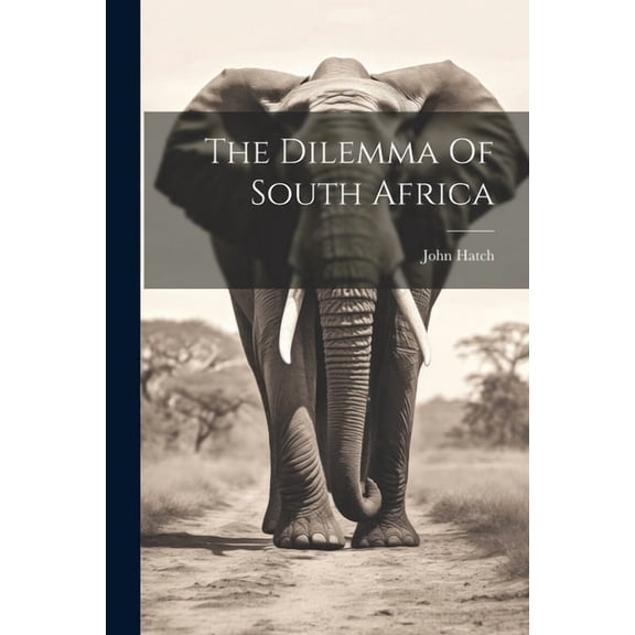 The Dilemma Of South Africa (Paperback)