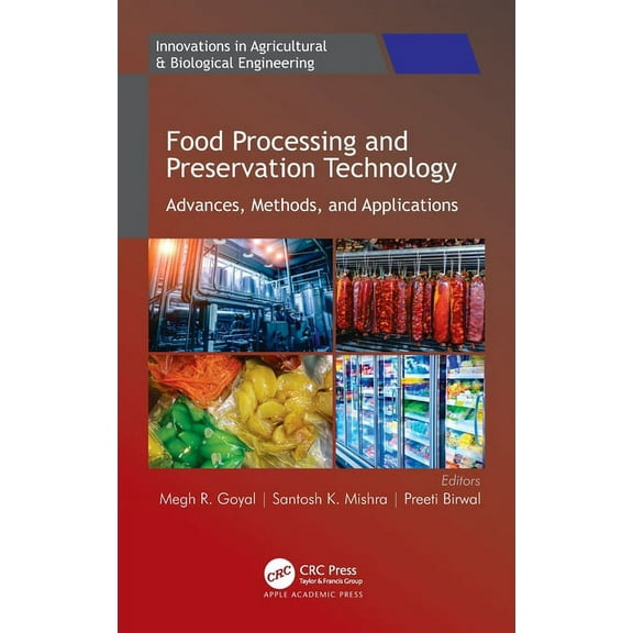 Innovations in Agricultural & Biological Food Processing and Preservation Technology: Advances, Methods, and Applications, (Hardcover)