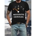 thumbnail image 1 of NECESITO CERVEZA Letters 3D Print Men's Fashion Comfy Breathable T-Shirt, New Casual Round Neck Short Sleeve Tee For Spring Summer Men's Clothing Tee For Adult, Men, Women, Teen, Teenager, Adolescent, 1 of 6