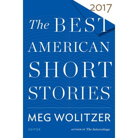 The Best American Short Stories 2017 (Best Short Novels In English)