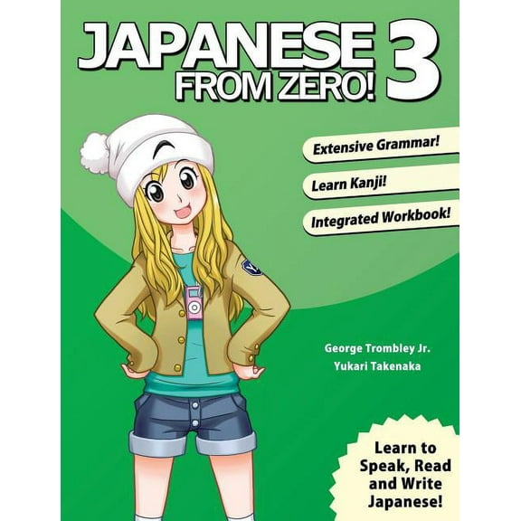 Japanese from Zero! Japanese From Zero! 3: Proven Techniques to Learn Japanese for Students and Professionals, Book 3, (Paperback)